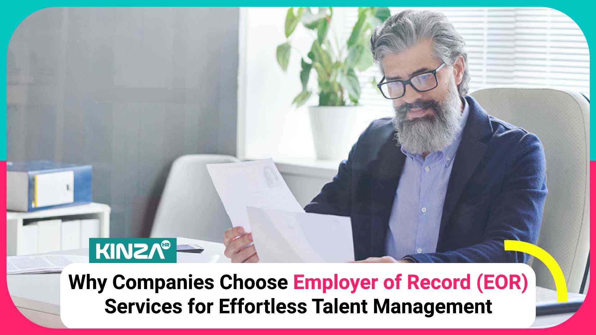 Why Companies Choose Employer of Record (EOR) Services for Effortless Talent Management